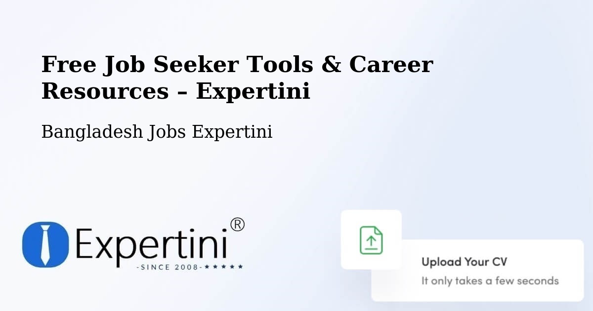 Free Job Seeker Tools & Career Resources – Chittagong - Chittagong, Bangladesh Jobs Expertini